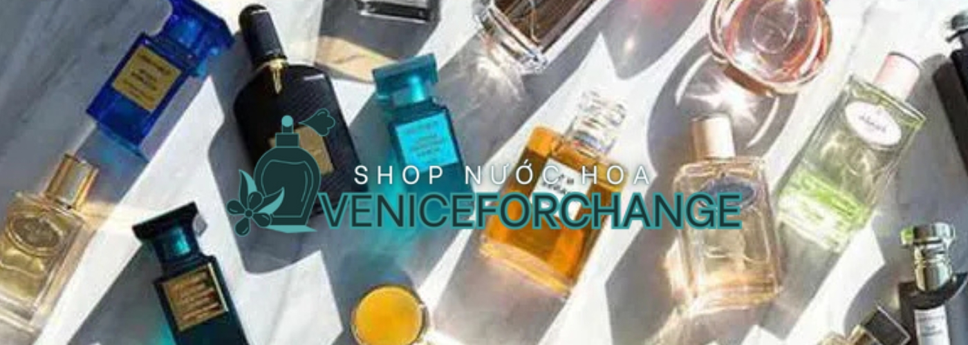 Hướng Dẫn Chọn Nước Hoa SHOP NƯỚC HOA VENICEFORCHANGE (1)